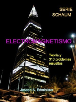 Electromagnetismo - Joseph A. Edminister - Primera Edicion